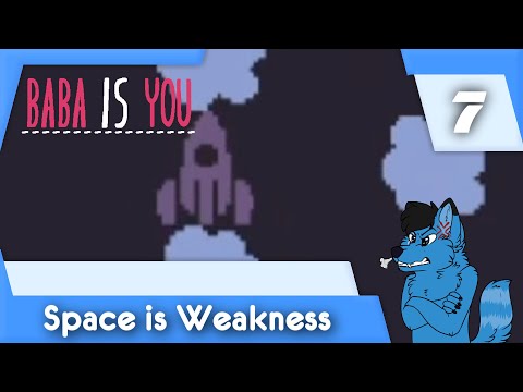 SPACE IS WEAKNESS | Let's Play Baba Is You Part 7