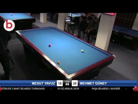 MESUT YAVUZ & MEHMET GÜNEY Bilardo Maçı - KAYSERİ MASTERLAR  3 BANT TURNUVASI-1.TUR