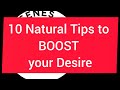 10 Natural Tips To BOOST Your Desire