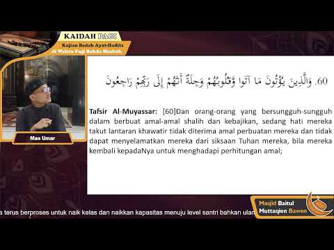 Surat Al-Mukminun: 57-61 | Terpecahnya Ummat (2) | Mas Umar ke-23