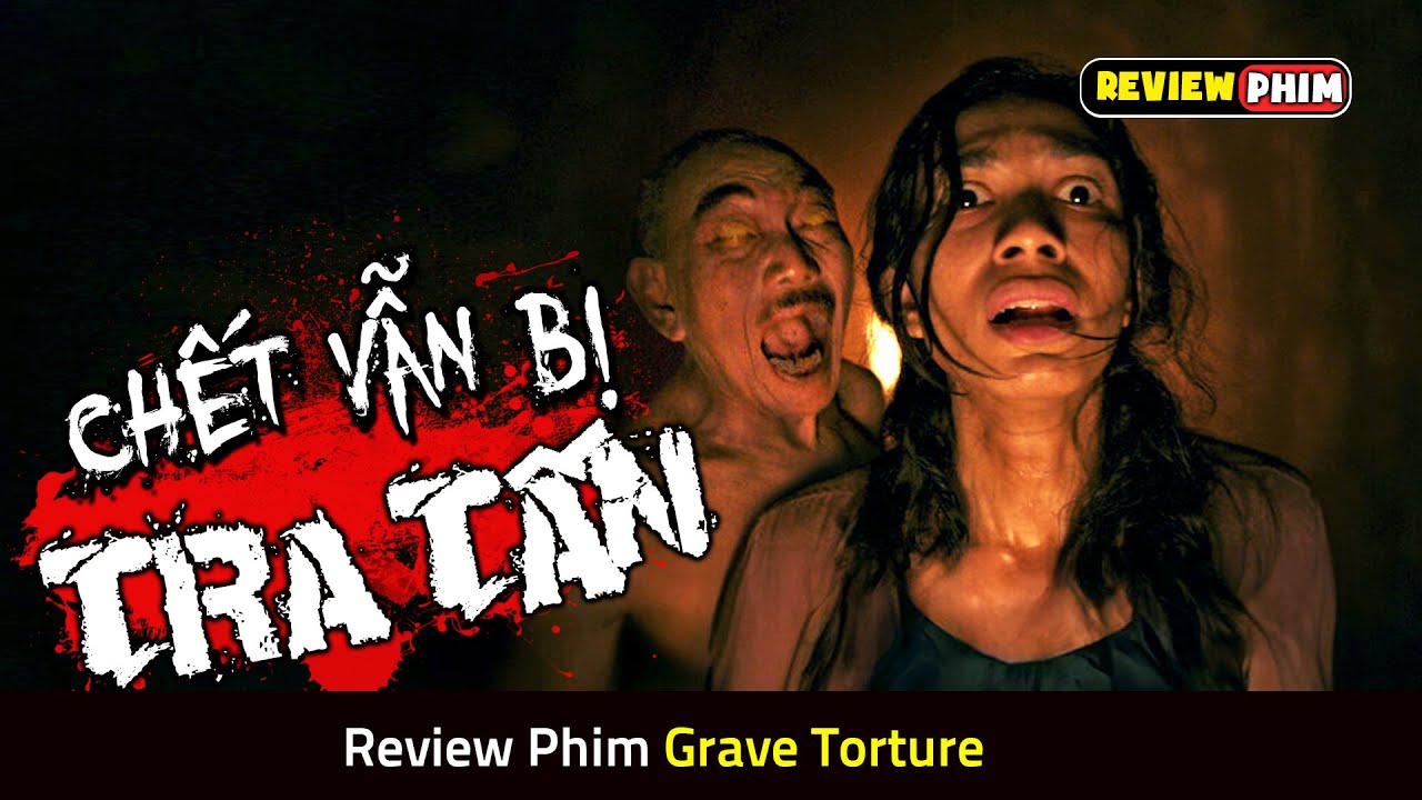 Nghi Thức Tra Tấn Người Chết RÙNG RỢN Nhất Indonesia - Review Phim GRAVE TORTURE