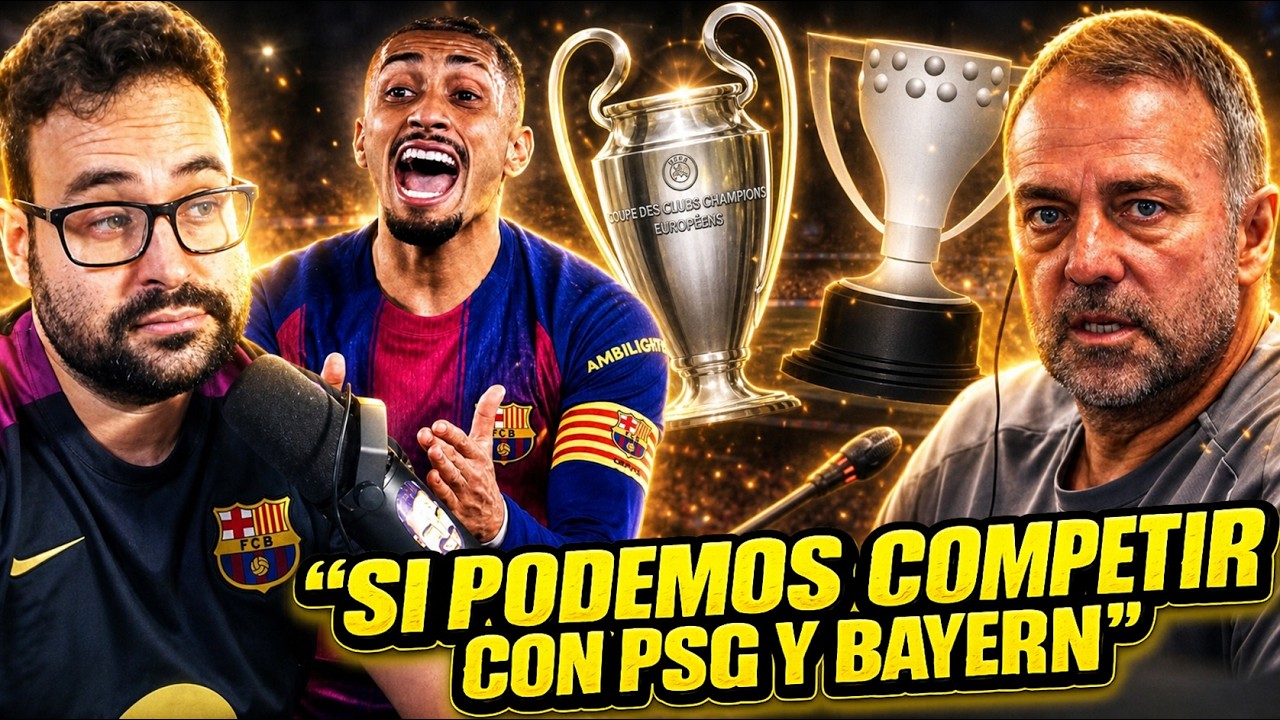 💥FLICK: "100% PODEMOS COMPETIR con PSG y BAYERN" ¡HABLA de TÍTULOS, LESIONADOS y TODO!