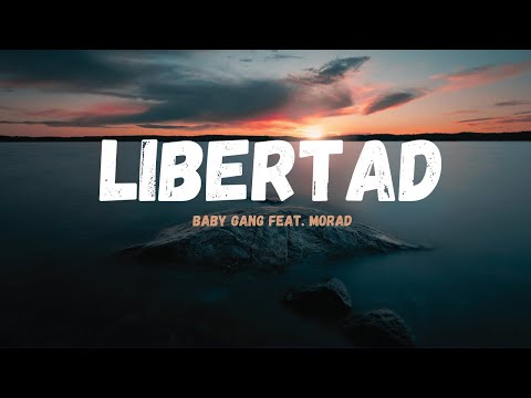 Baby Gang - Libertad feat. Morad (Testo-Lyrics)