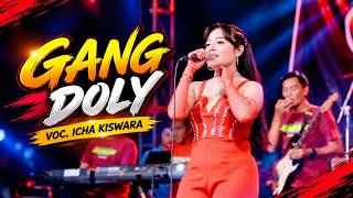 Download lagu GANG DOLY - ICHA KISWARA - OM SAVANA SAKJOSE mp3