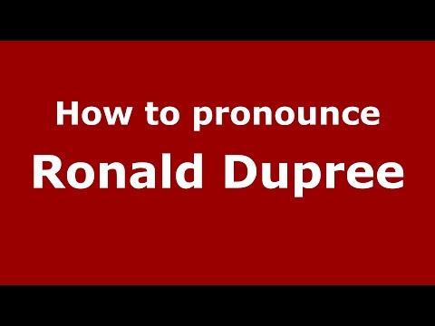 How to pronounce Ronald Dupree (American English/US)  - PronounceNames.com
