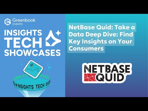 NetBase Quid: Take a Data Deep Dive: Find Key Insights on Your Consumers