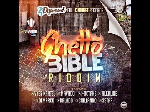 GHETTO BIBLE RIDDIM MIX (VYBZ KARTEL, MAVADO, ALKALINE, DEMARCO & MORE) {JAN 2015} DJ SUPARIFIC