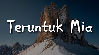 Download lagu Nuh... - Teruntuk Mia (Lirik) HAL,  Idgitaf || Mix Lirik… mp3