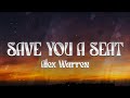 Alex Warren Save You A Seat Lyrics