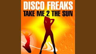 Take Me 2 the Sun (Original Edit)