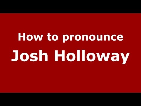 How to pronounce Josh Holloway (American English/US)  - PronounceNames.com