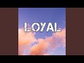 Loyal (Instrumental)