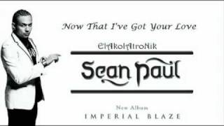 Download lagu Sean Paul - Now That Ive Got Your Love lyrics mp3 Download lagu Sean Paul - Now That Ive Got Your Love lyrics mp3