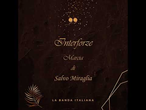 Interforze - Marcia di Salvo Miraglia - Banda di Acireale