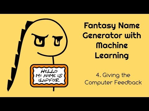 Fantasy Name Generator with Machine Learning - 4.  Giving the Computer Feedback