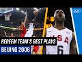 The REDEEM TEAM S Best Plays At Beijing 2008