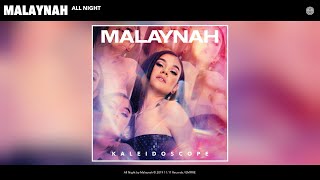 Kadr z teledysku All Night tekst piosenki Malaynah