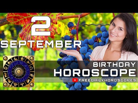 September 2 - Birthday Horoscope Personality