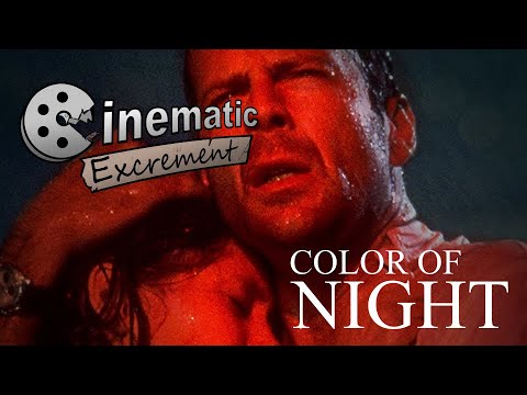 Cinematic Excrement: Episode 121 - Color of Night