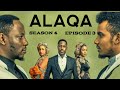 ALAQA SEASON 4 EPISODE 3 Subtitled In English