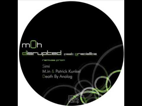 m0h Feat. Graciellita - Disrupted (Original Mix)