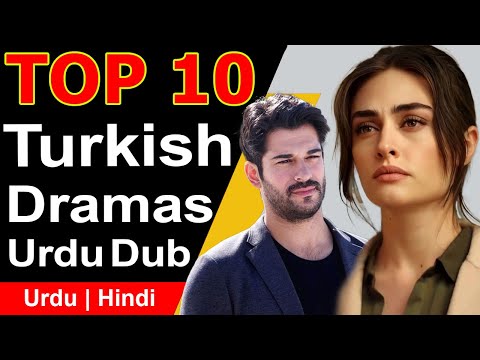 Top 10 Turkish Dramas in Pakistan | Urdu Dub
