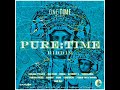 Pure Time Riddim Mix (Full) Feat. Fantan Mojah, Kabaka Pyramid, Anthony B, Turbulence (Oct. 2020)