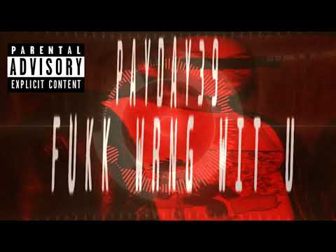 Fukk Wrng Wit U Freestyle X PayDay39