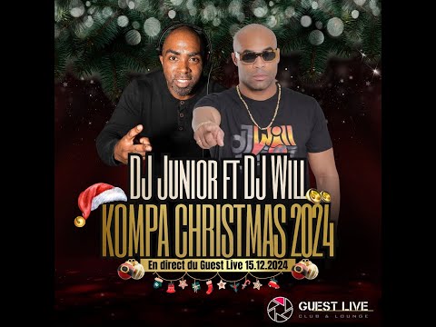 🔥 DJ WILL FT DJ JUNIOR KOMPA🎅🏾CHRISTMAS🎅🏾2024 15-12-24🔥