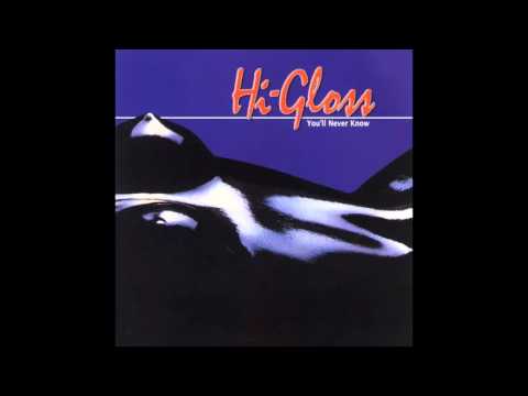 Hi-Gloss - It's Up to You