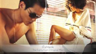 Fishtank - The Eighty Eight (Original Mix) :: Musica del Lounge