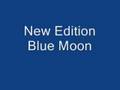 New Edition Blue Moon