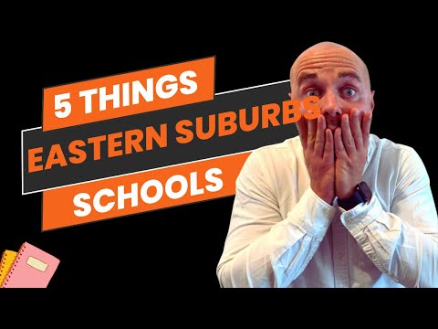 5 Things Buyers & Sellers Need to Know About Eastern Suburbs Schools