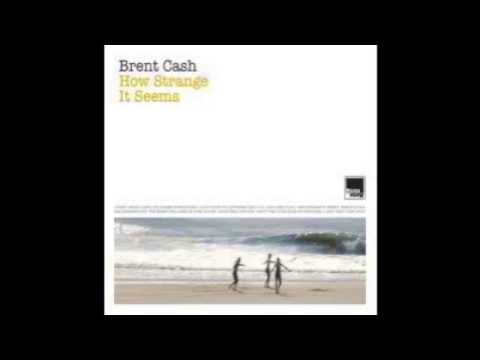 Brent Cash - Don't Turn Your Back On The Stars