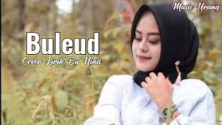 Download lagu Buleud - Evi Tamala (Cover By Nina) (Lirik) | Pop Sunda Terbaik 2022 mp3