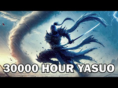 30000 HOURS OF YASUO LOOKS LIKE THIS! - TheWanderingPro