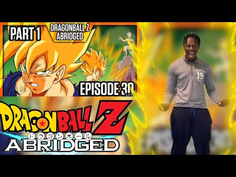 GOKU THE LEGENDARY SUPER SAIYAN | DragonBall Z Abridged: Episode 30 Part 1 - REACTION