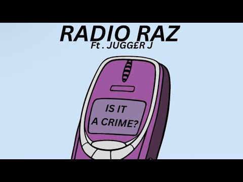 Radio Raz Ft Jugg3r J - Is it a crime