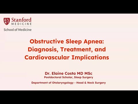 Obstructive Sleep Apnea: Diagnosis, Treatment, and Cardiovascular Implications with Elaine Costa, MD