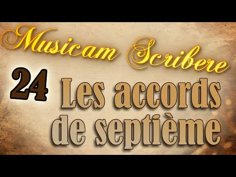 Musicam Scribere n°24 - Les accords de septième