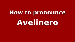 How to pronounce Avelinero