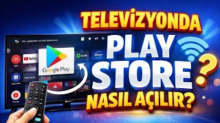 Televizyonda Play Store Nasıl Açılır - Tv'de Play Store Yok