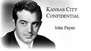 Kansas City Confidential (1952) - John Payne/Coleen Gray