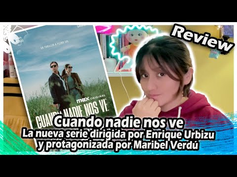 Cuando nadie nos ve | La nueva serie de Enrique Urbizu se presenta en el #72SSIFF