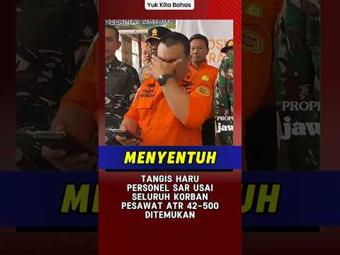 Tangis Haru Personel SAR Usai Seluruh Korban Jatuhnya Pesawat ATR 42-500 Ditemukan