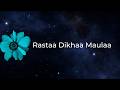 Mai Sadiyon Se Musafir Hoon Mujhe Rasta Dikha Maula Tilak Raj R Soni Official Lyric Video