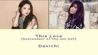 [Rom/Han/Eng] Davichi - This Love (Descendant of the Sun Ost) Lyrics
