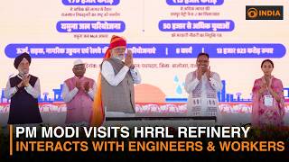 PM Modi Inaugurates HRRL Refinery in Balotra | Interacts with Engineers & Employees