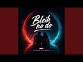 Bleib no do