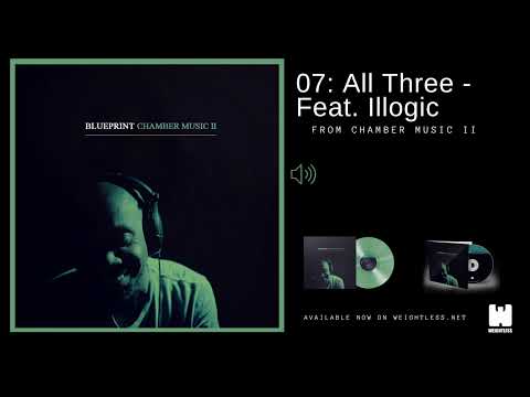 Blueprint "All Three" featuring Illogic from CM2